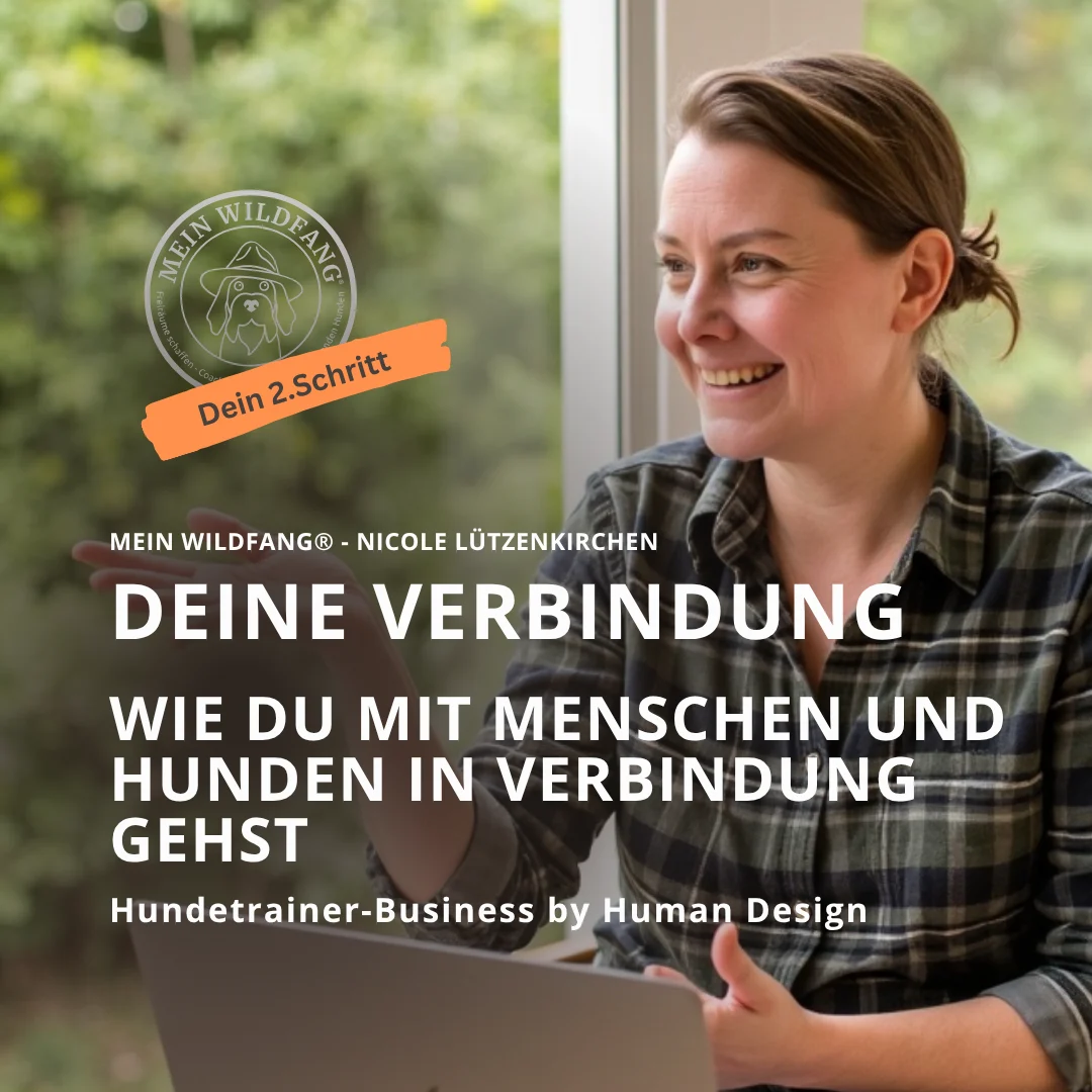 Hundetrainer-Business by Human Design: Klar führen - Nicole Lützenkirchen. Mein Wildfang